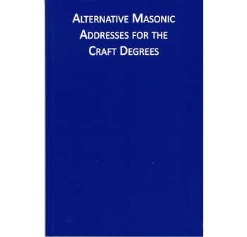 Alternative Masonic Addresses for the Craft Degrees - Click Image to Close